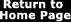 Return to Home Page
